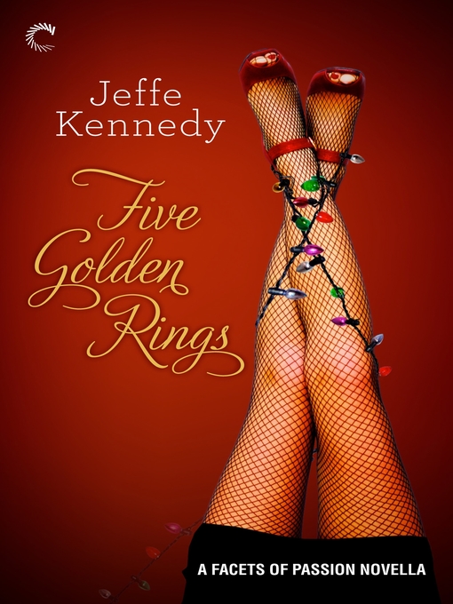 Title details for Five Golden Rings by Jeffe Kennedy - Available